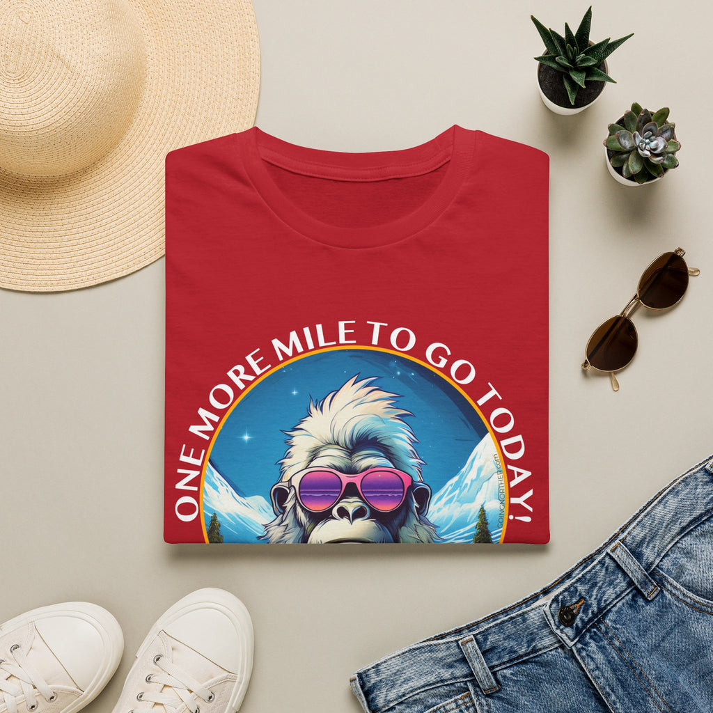Bigfoot Hiking T-Shirt — "One More Mile To Go Today! - Then Playtime!"