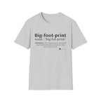 Big-foot-print T-Shirt — Funny Bigfoot Definition Tee