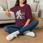 Bigfoot Quote T-Shirt — "I Do Not Walk Through The Forest; The Forest Breathes With Me"