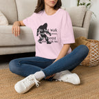 Bigfoot Quote T-Shirt — "I Do Not Walk Through The Forest; The Forest Breathes With Me"