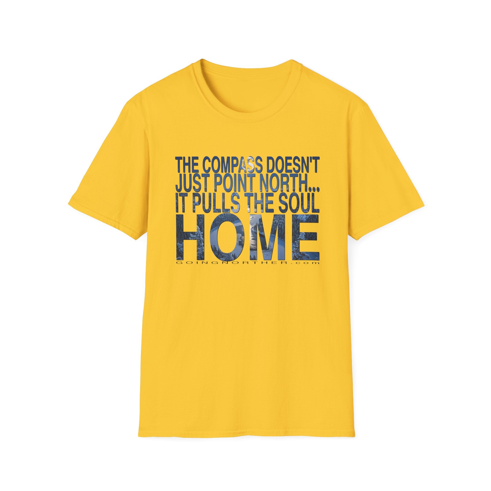 T-Shirt — "The Compass Doesn't Just Point North... It Pulls the Soul Home" Inspirational Tee
