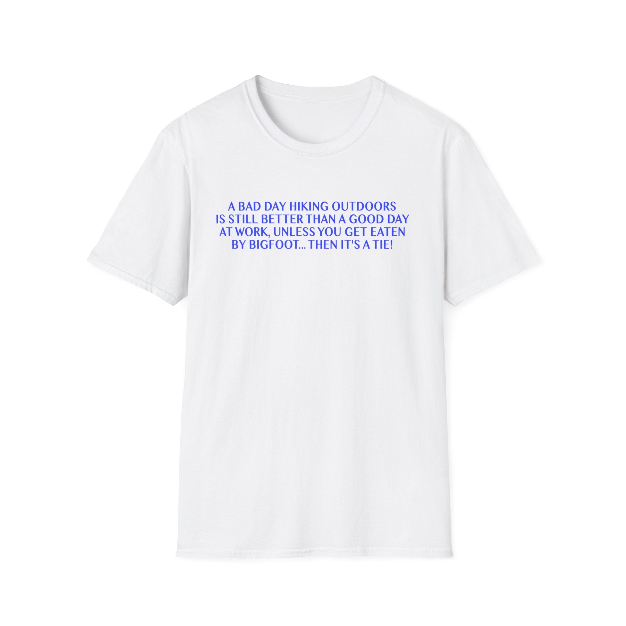 Funny Hiking T-Shirt - A Bad Day Outdoors vs. Bigfoot Tie