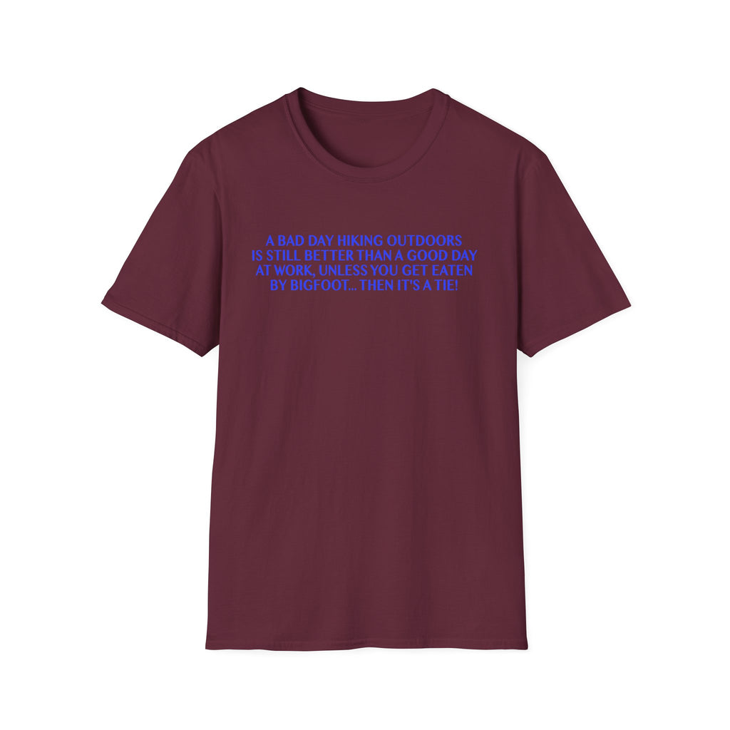 Funny Hiking T-Shirt - A Bad Day Outdoors vs. Bigfoot Tie