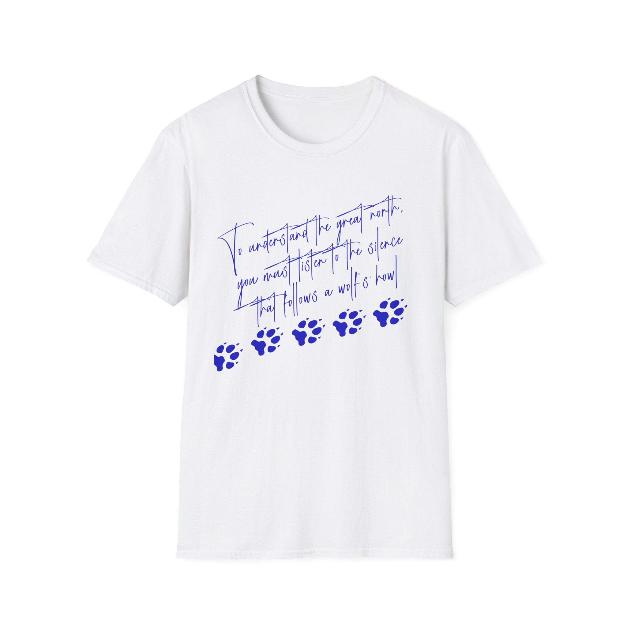 T-Shirt — "To Understand the Great North" Wolf Paw Graphic Tee
