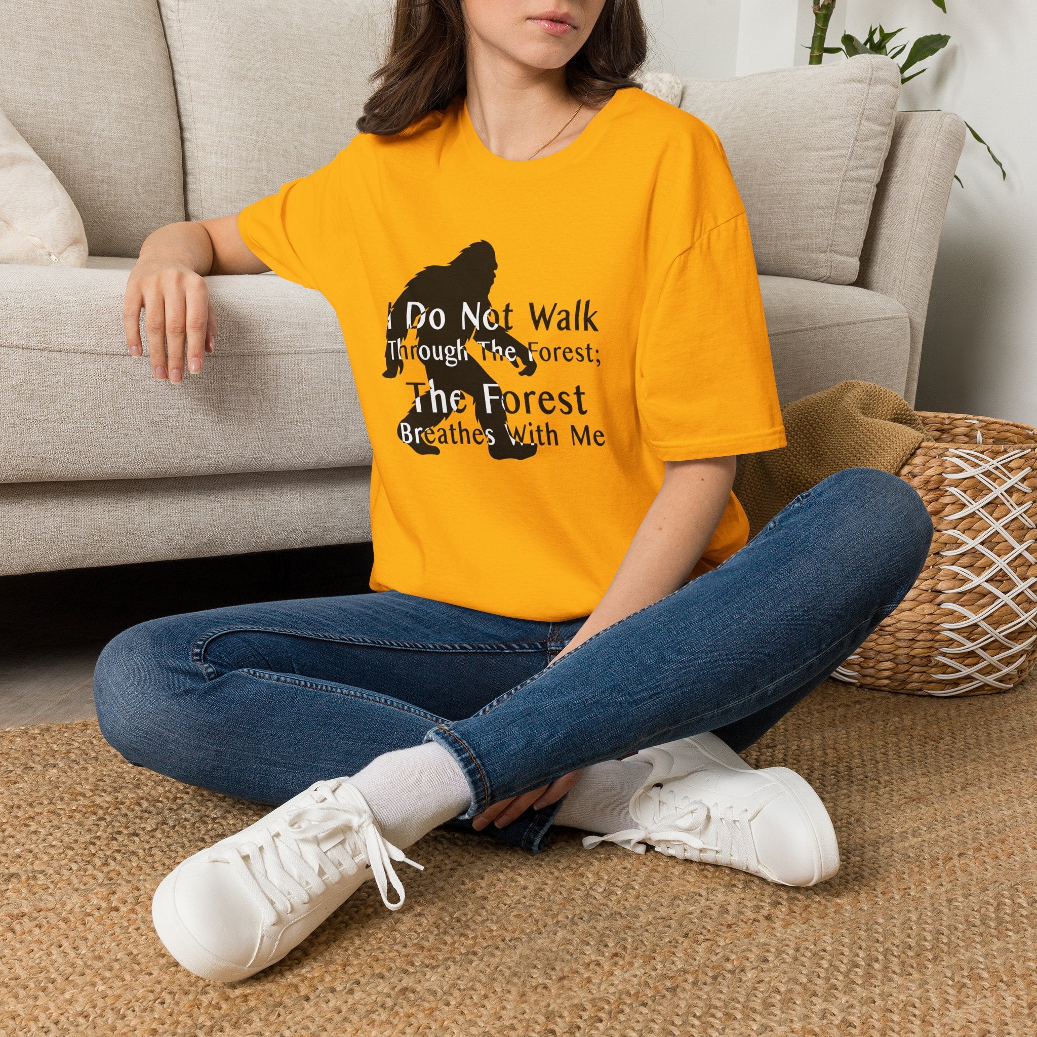 Bigfoot Quote T-Shirt — "I Do Not Walk Through The Forest; The Forest Breathes With Me"