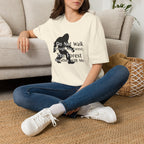 Bigfoot Quote T-Shirt — "I Do Not Walk Through The Forest; The Forest Breathes With Me"