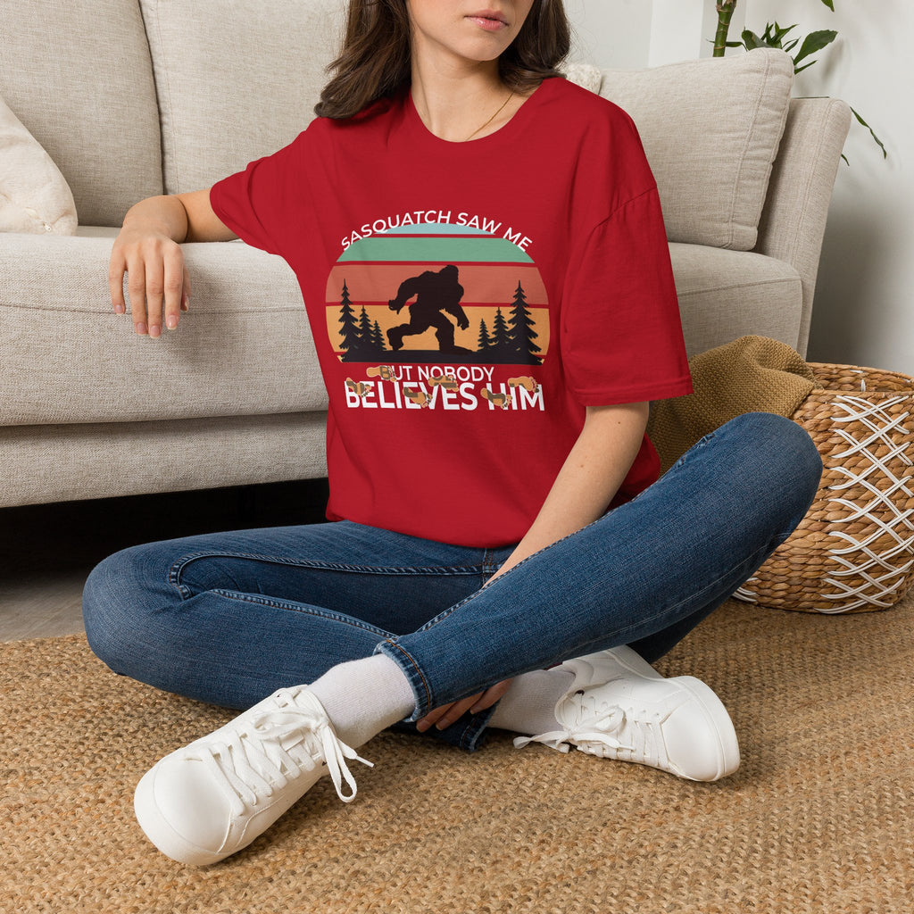 Sasquatch Saw Me - But Nobody Believes Him T-Shirt