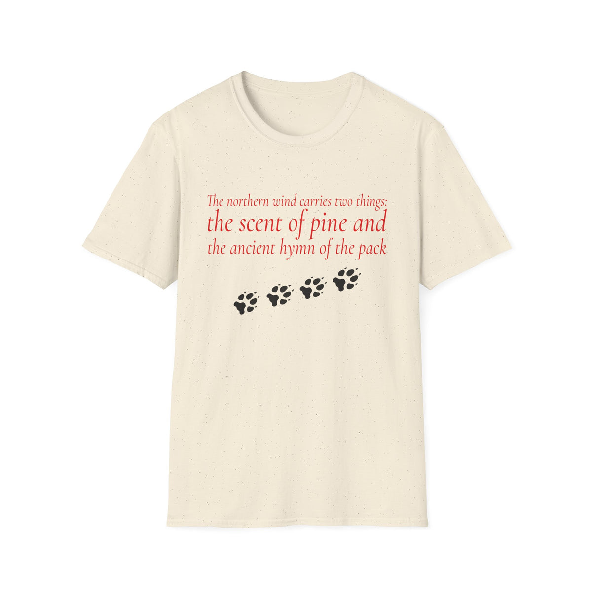 Pine & Pack Wolf Pack Tee — 'The northern wind carries two things' Paw Print Shirt