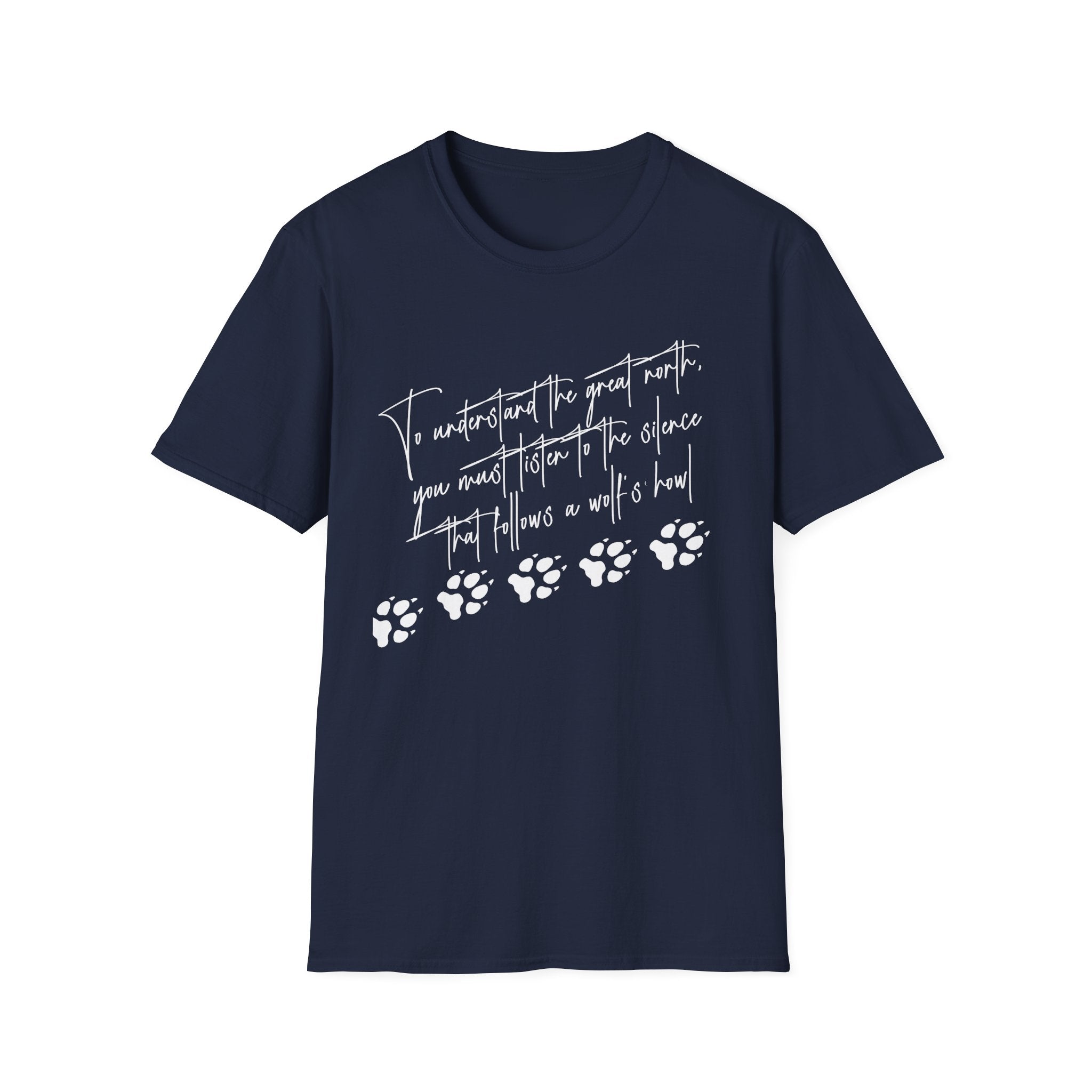 T-Shirt — "To Understand the Great North" Wolf Paw Graphic Tee