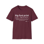 Big-foot-print T-Shirt — Funny Bigfoot Definition Tee