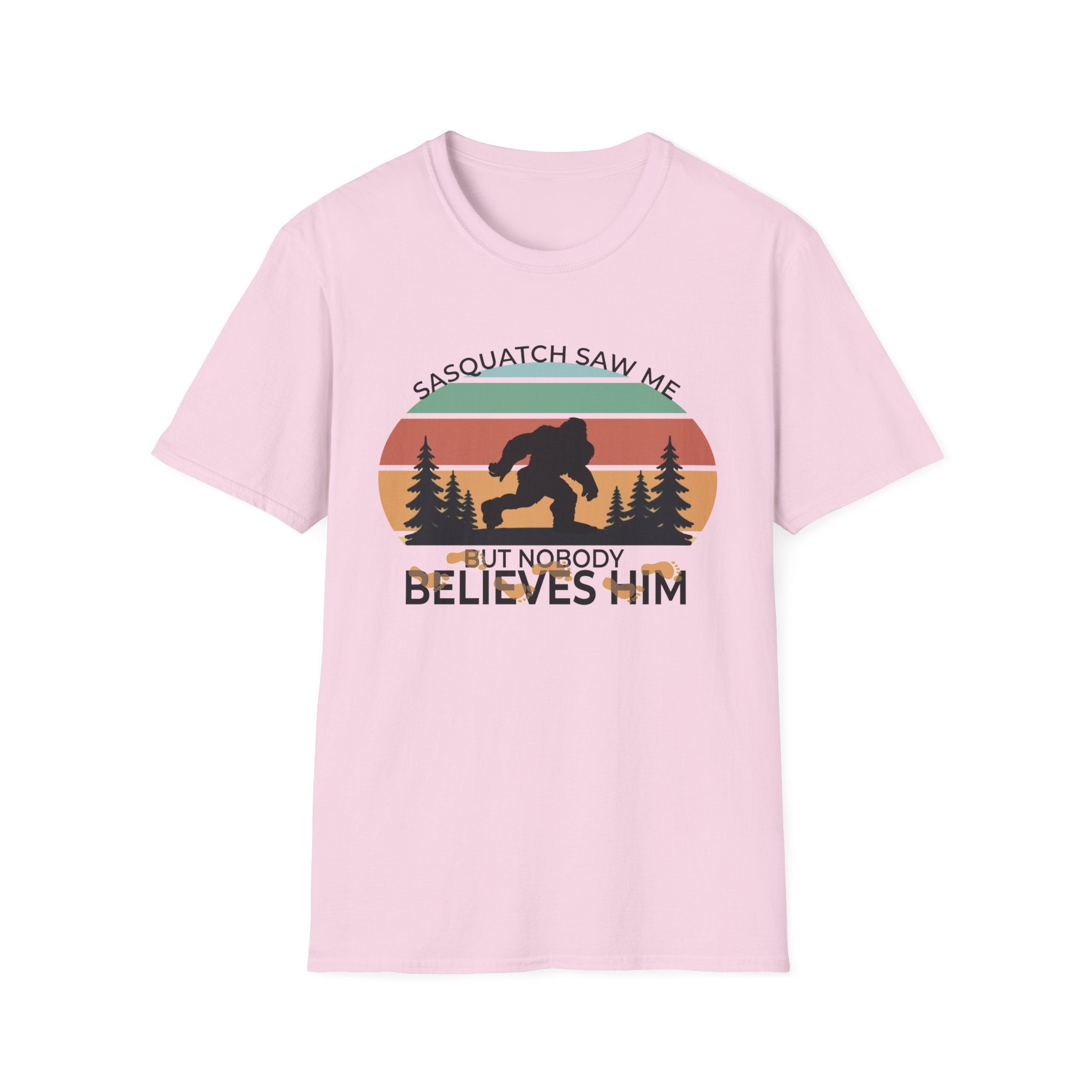 Sasquatch Saw Me - But Nobody Believes Him T-Shirt
