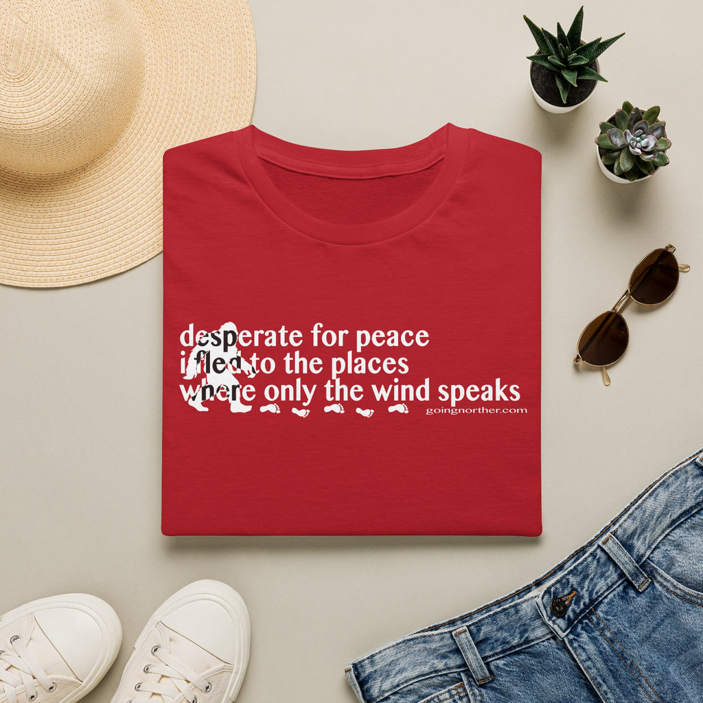 T-Shirt — "Desperate for Peace" Minimalist Text "Bigfoot" Tee