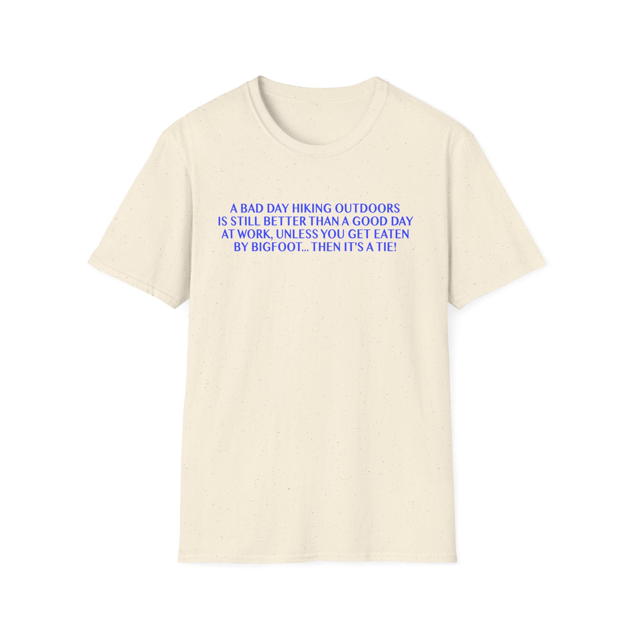 Funny Hiking T-Shirt - A Bad Day Outdoors vs. Bigfoot Tie