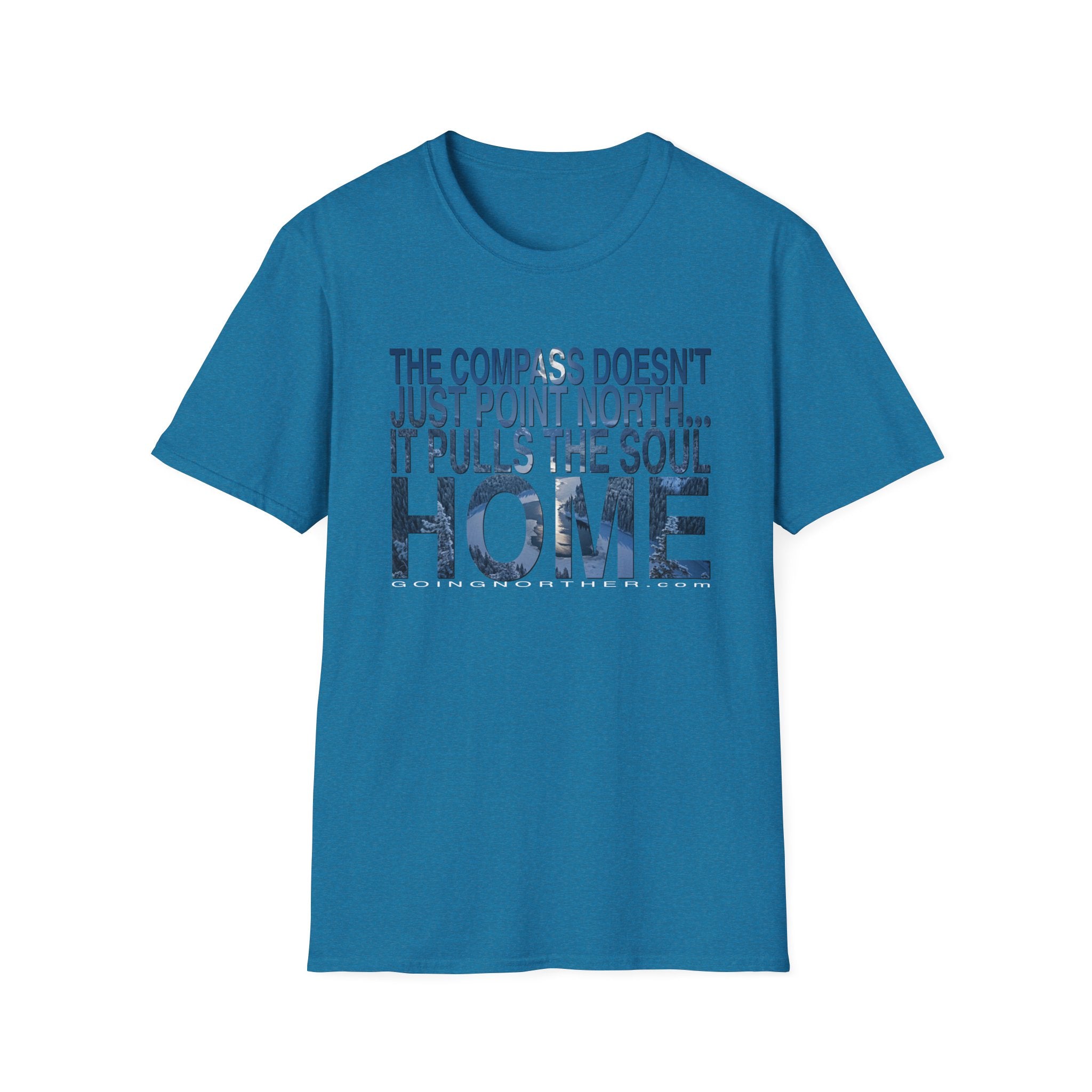 T-Shirt — "The Compass Doesn't Just Point North... It Pulls the Soul Home" Inspirational Tee