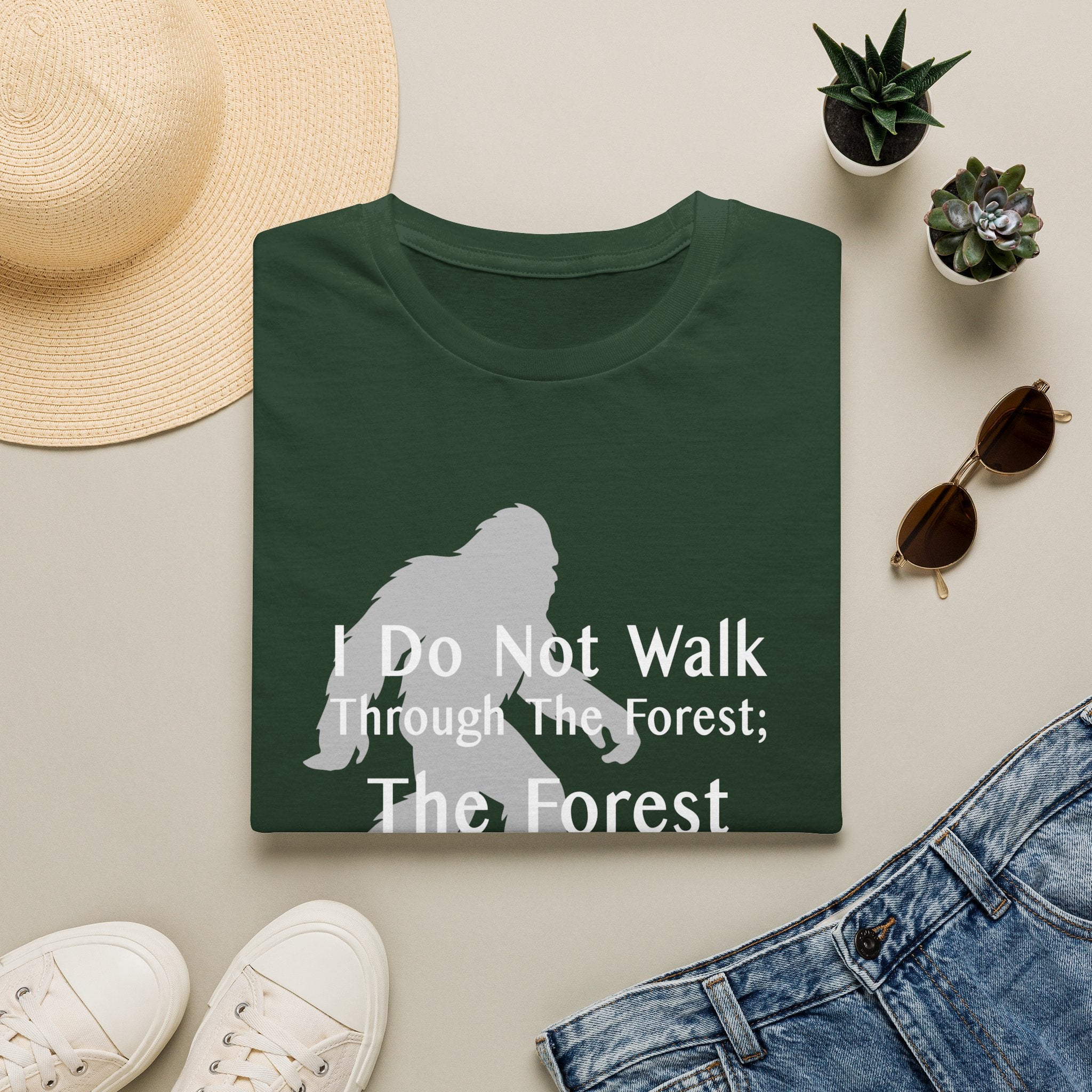 Bigfoot Quote T-Shirt — "I Do Not Walk Through The Forest; The Forest Breathes With Me"