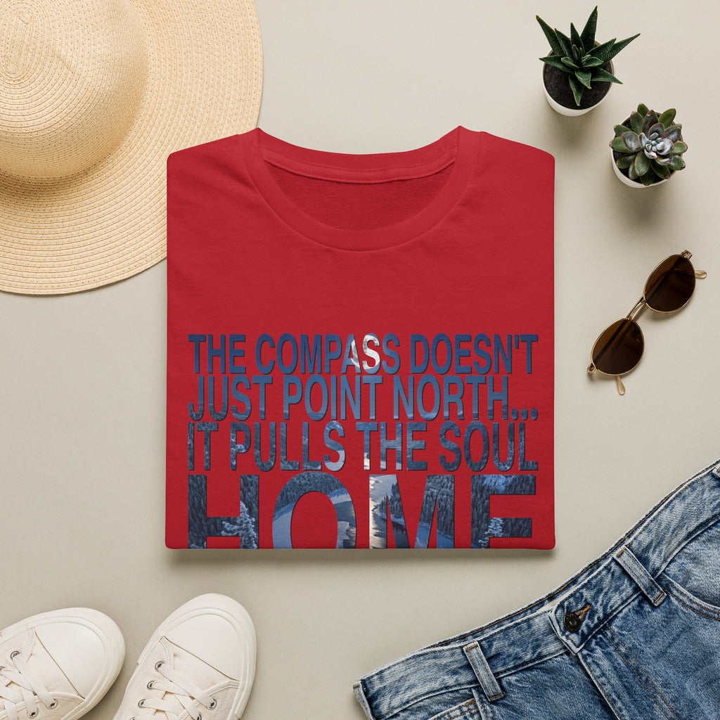 T-Shirt — "The Compass Doesn't Just Point North... It Pulls the Soul Home" Inspirational Tee