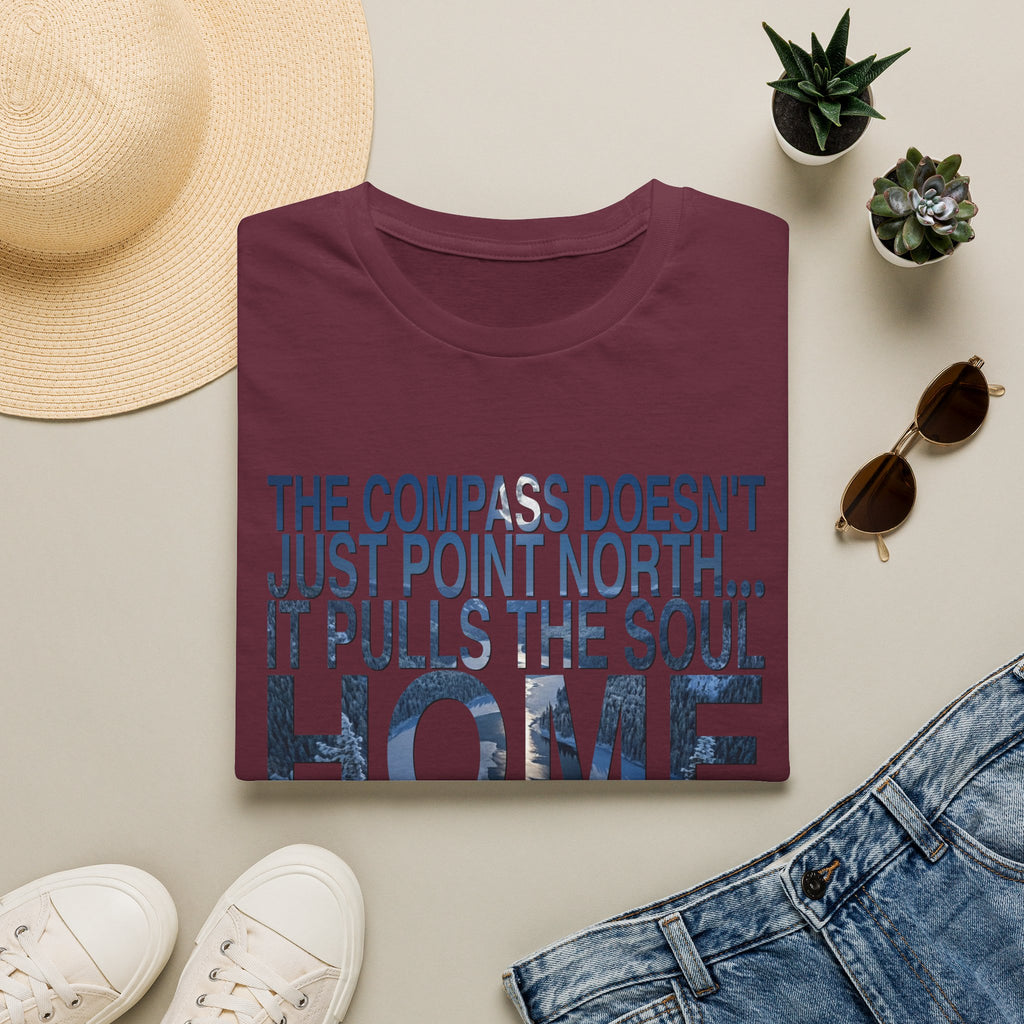T-Shirt — "The Compass Doesn't Just Point North... It Pulls the Soul Home" Inspirational Tee