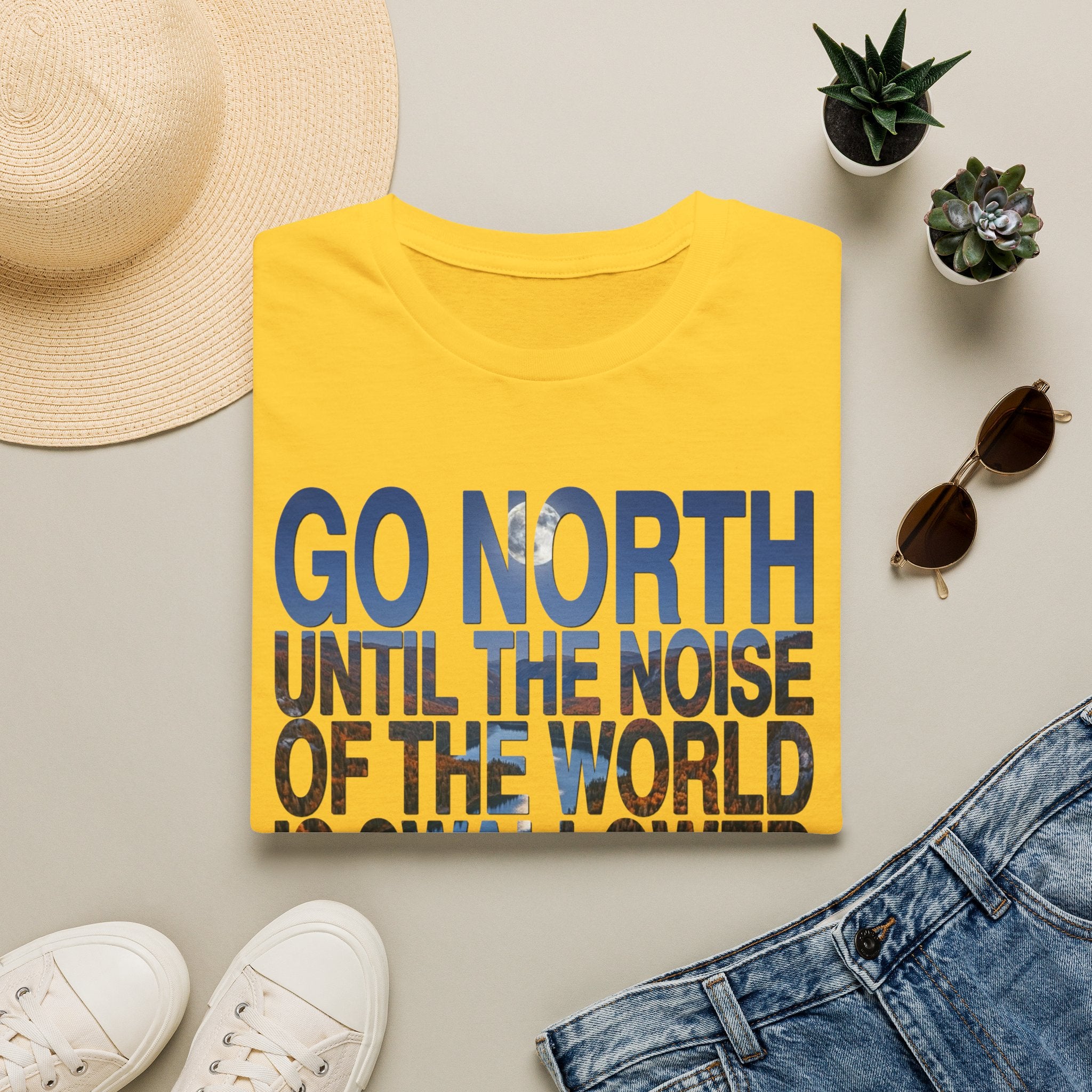 Go North T-Shirt — "Go North Until the Noise of the World Is Swallowed by the Pines" Adventure Tee