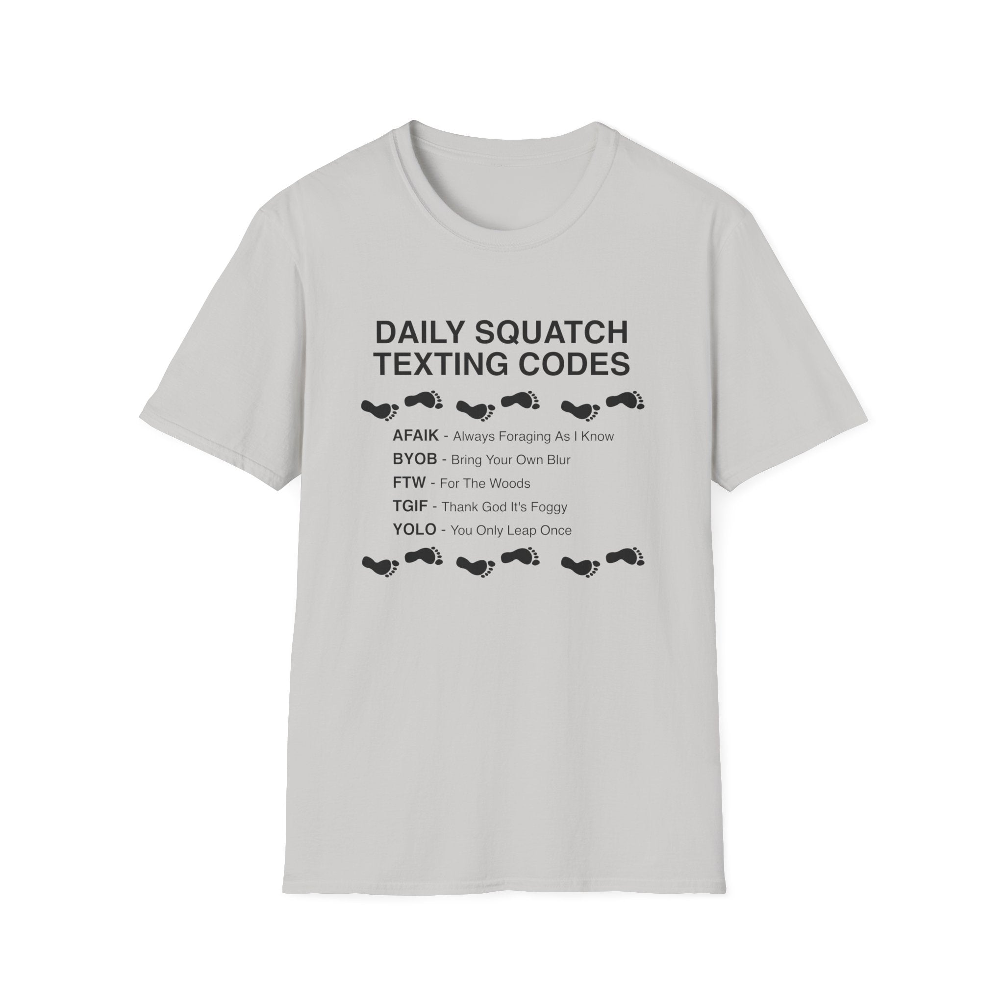 Daily Squatch Texting Codes T-Shirt — Funny Sasquatch Footprint Tee for Bigfoot Fans