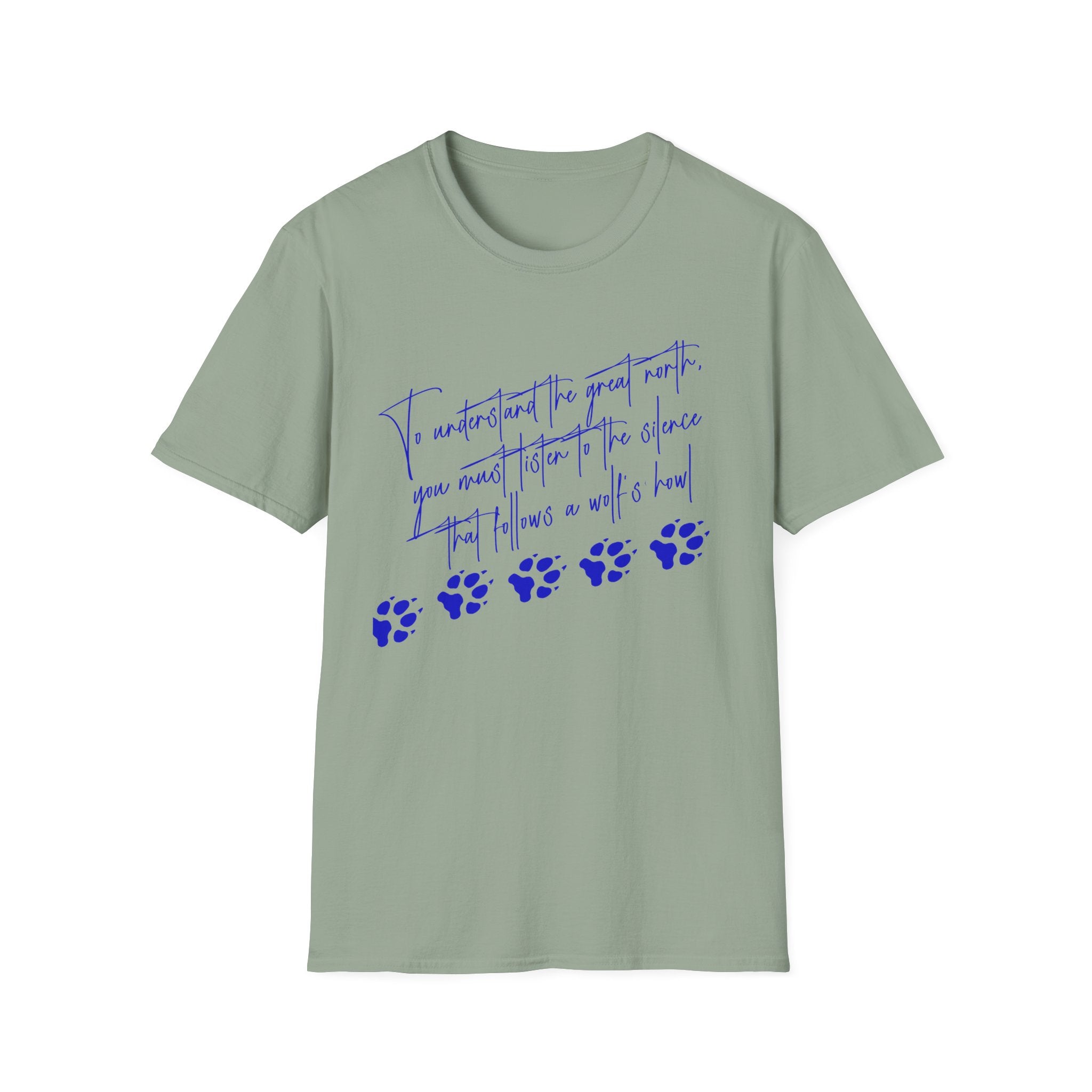 T-Shirt — "To Understand the Great North" Wolf Paw Graphic Tee
