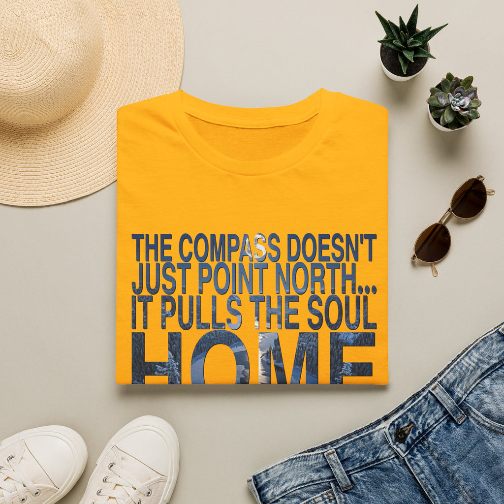 T-Shirt — "The Compass Doesn't Just Point North... It Pulls the Soul Home" Inspirational Tee