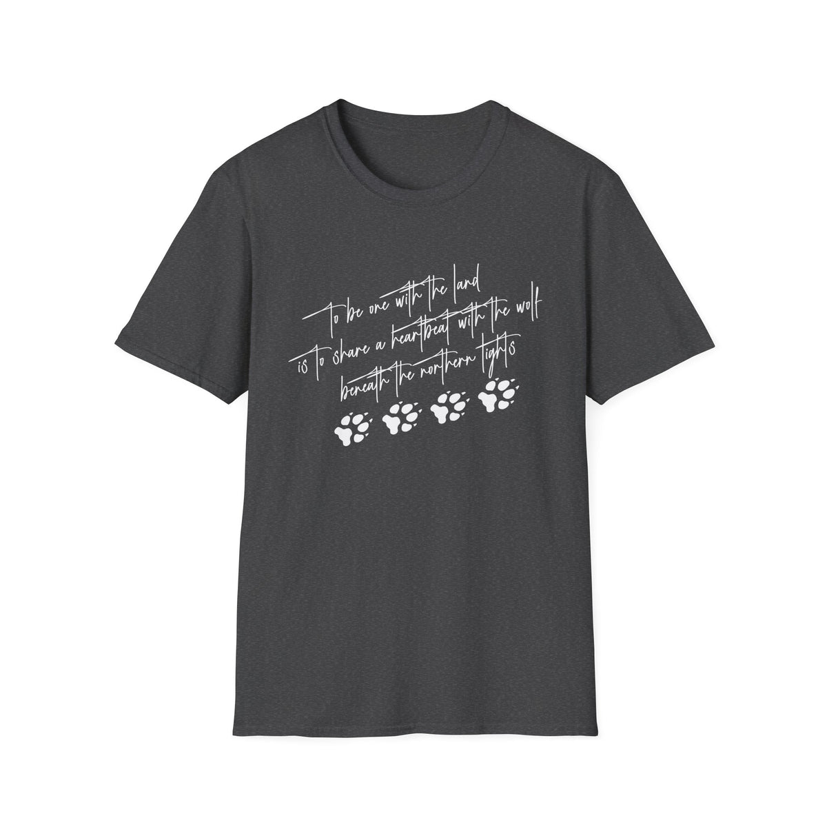 Wolf Paw Graphic T-Shirt — "To Be One with the Land" Script Tee