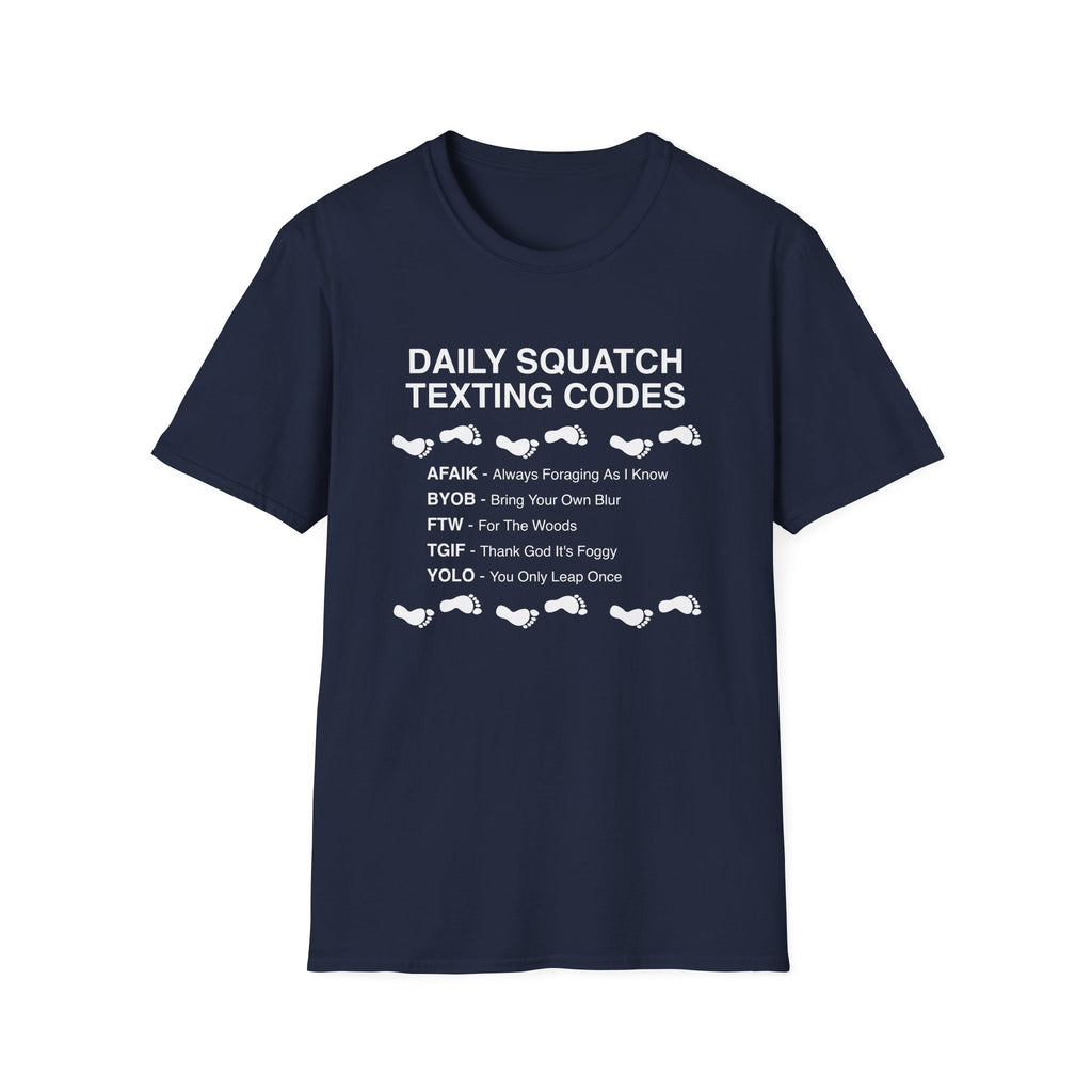 Daily Squatch Texting Codes T-Shirt — Funny Sasquatch Footprint Tee for Bigfoot Fans