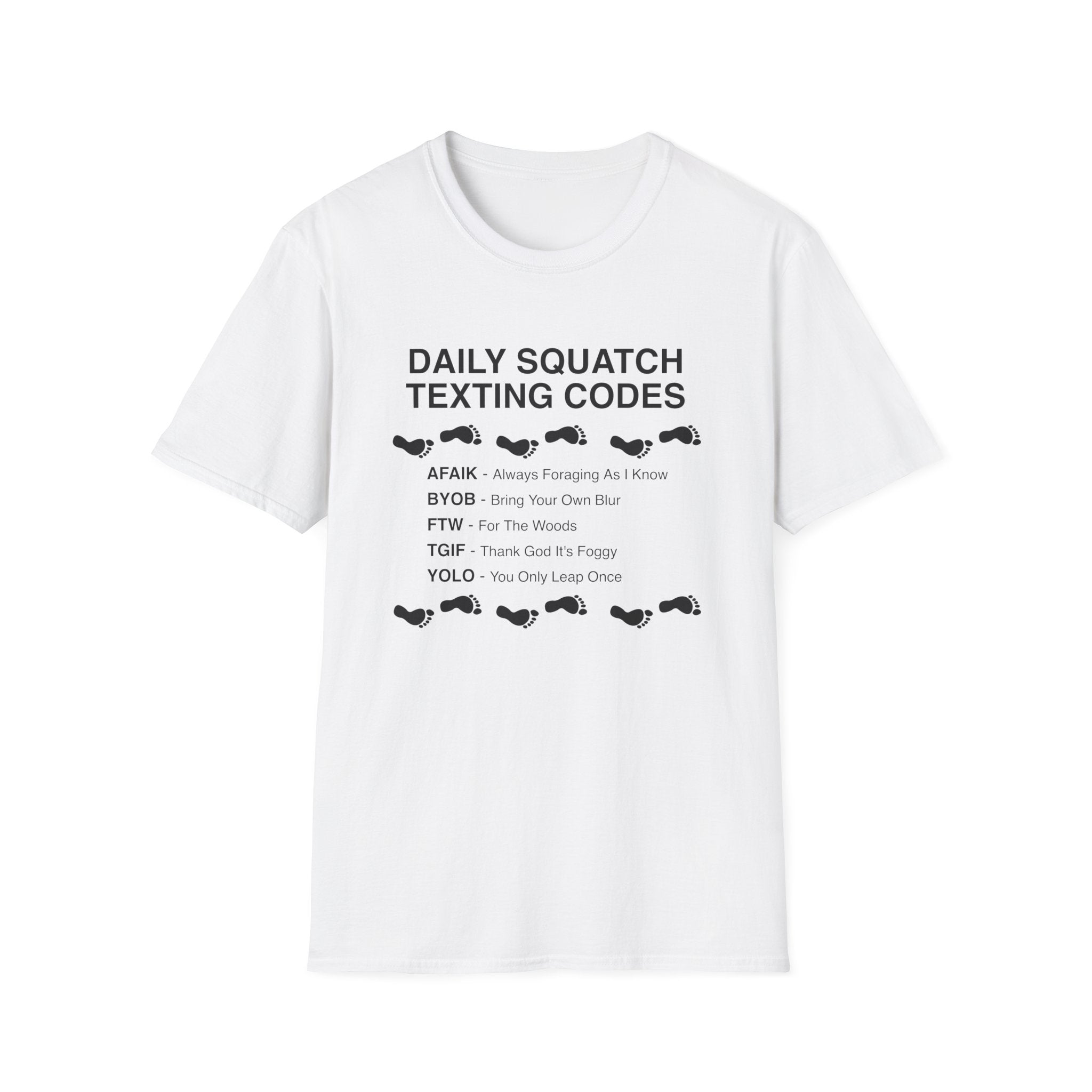 Daily Squatch Texting Codes T-Shirt — Funny Sasquatch Footprint Tee for Bigfoot Fans