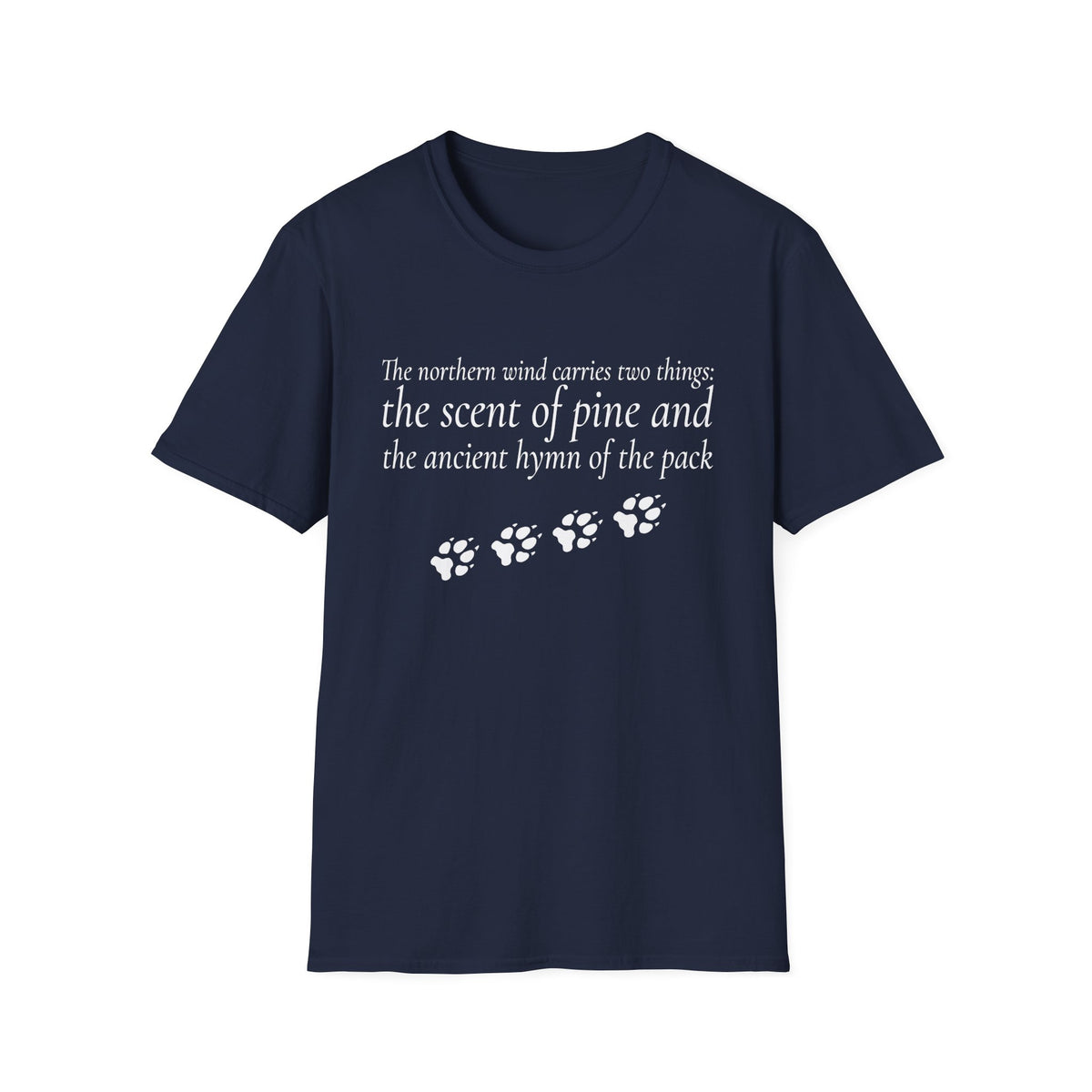 Pine & Pack Wolf Pack Tee — 'The northern wind carries two things' Paw Print Shirt
