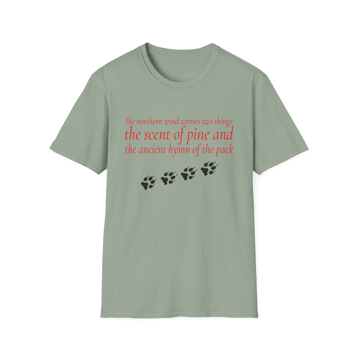 Pine & Pack Wolf Pack Tee — 'The northern wind carries two things' Paw Print Shirt