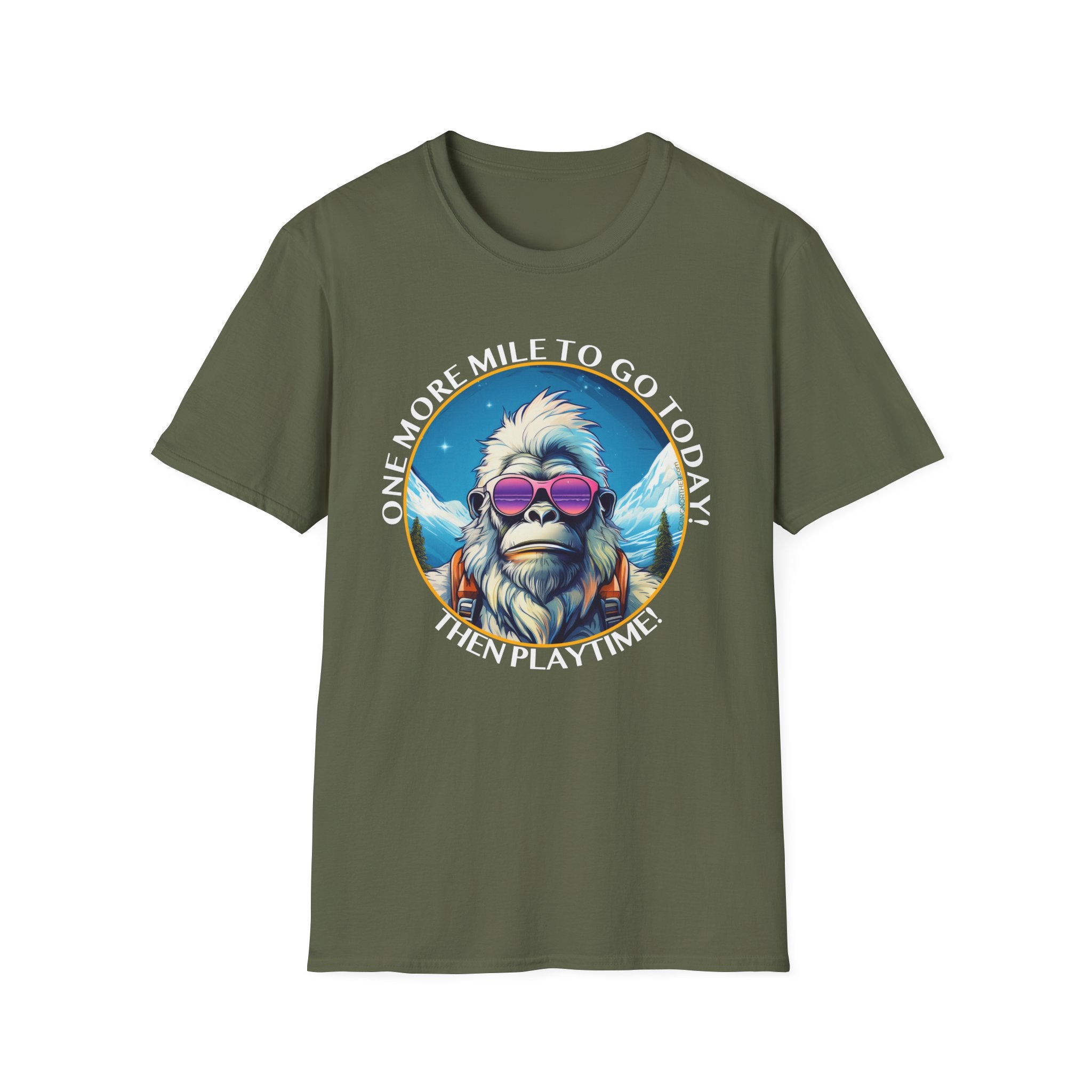 Bigfoot Hiking T-Shirt — "One More Mile To Go Today! - Then Playtime!"