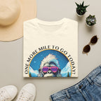 Bigfoot Hiking T-Shirt — "One More Mile To Go Today! - Then Playtime!"