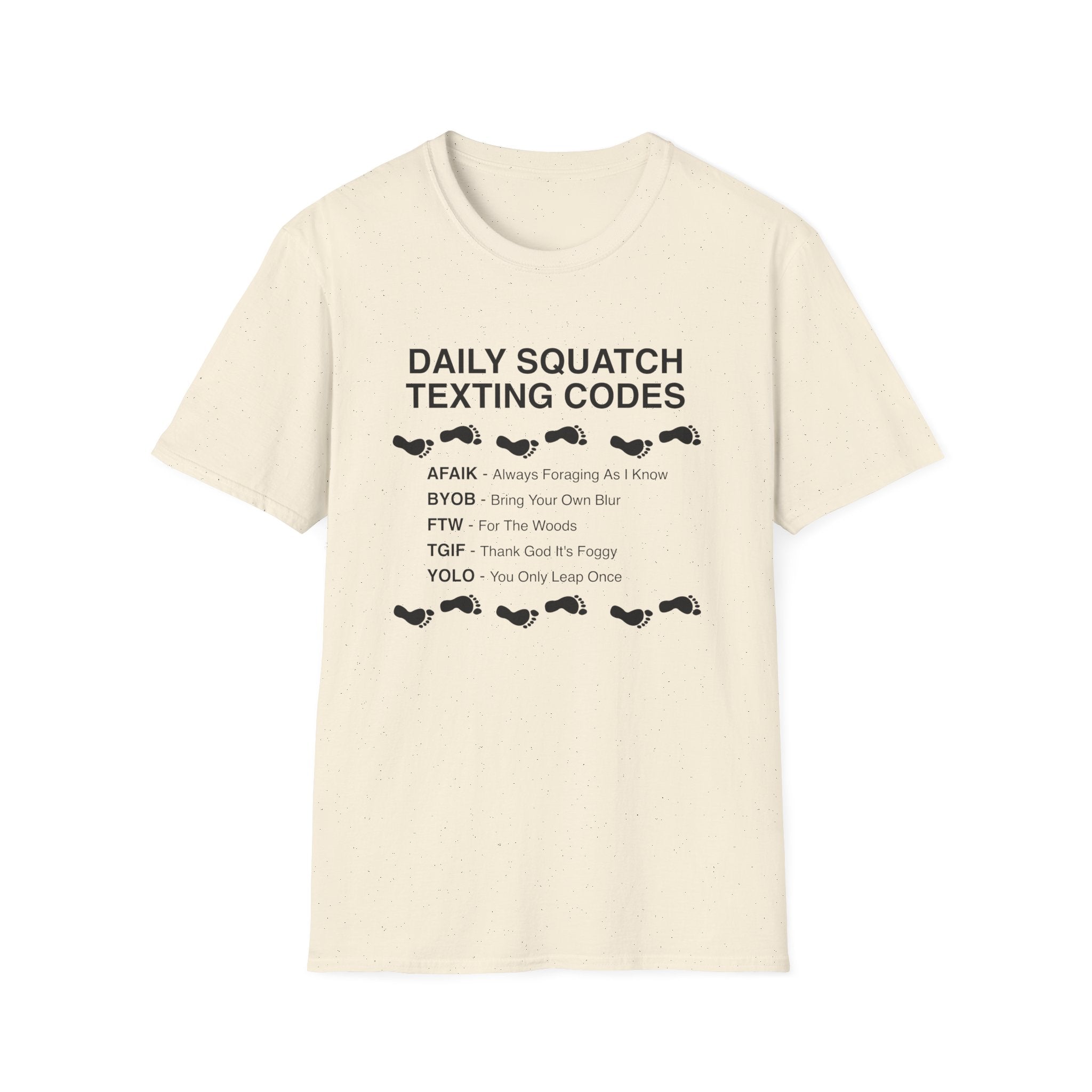 Daily Squatch Texting Codes T-Shirt — Funny Sasquatch Footprint Tee for Bigfoot Fans