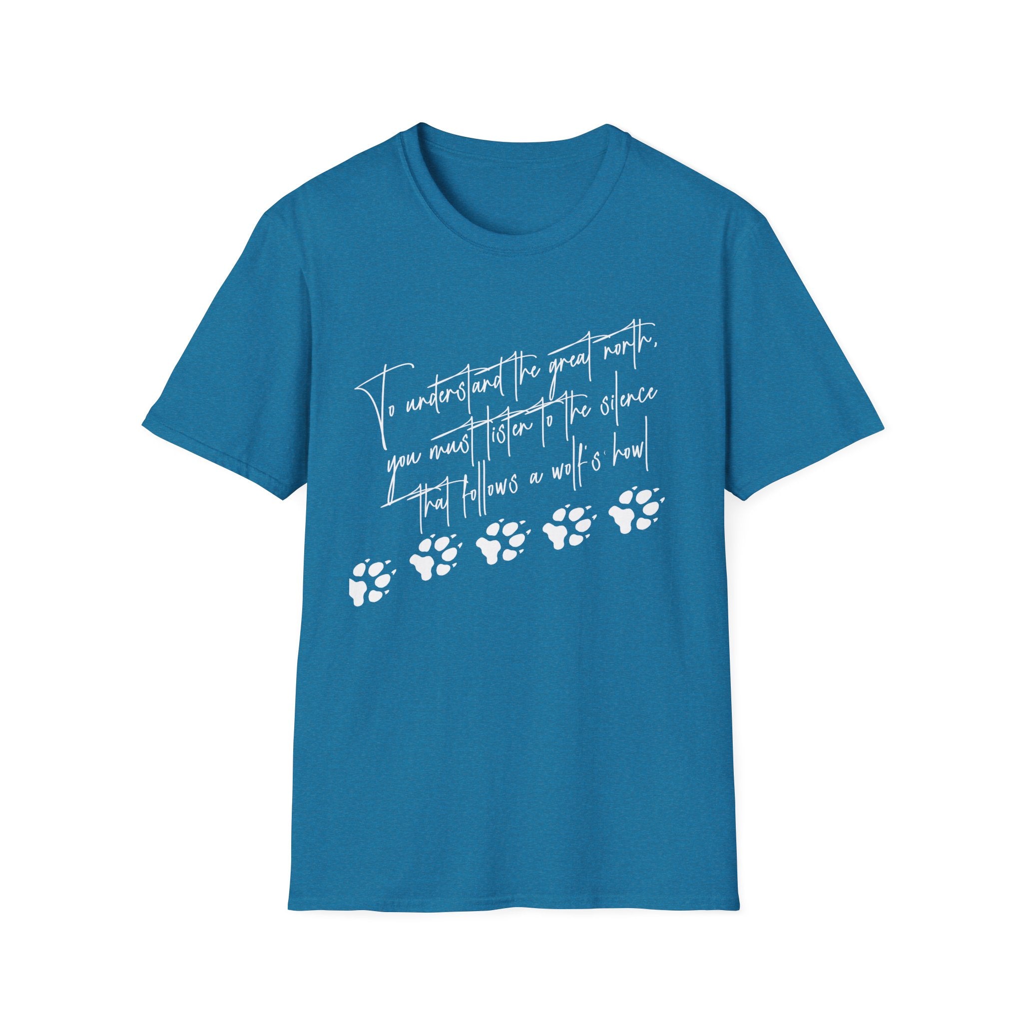 T-Shirt — "To Understand the Great North" Wolf Paw Graphic Tee
