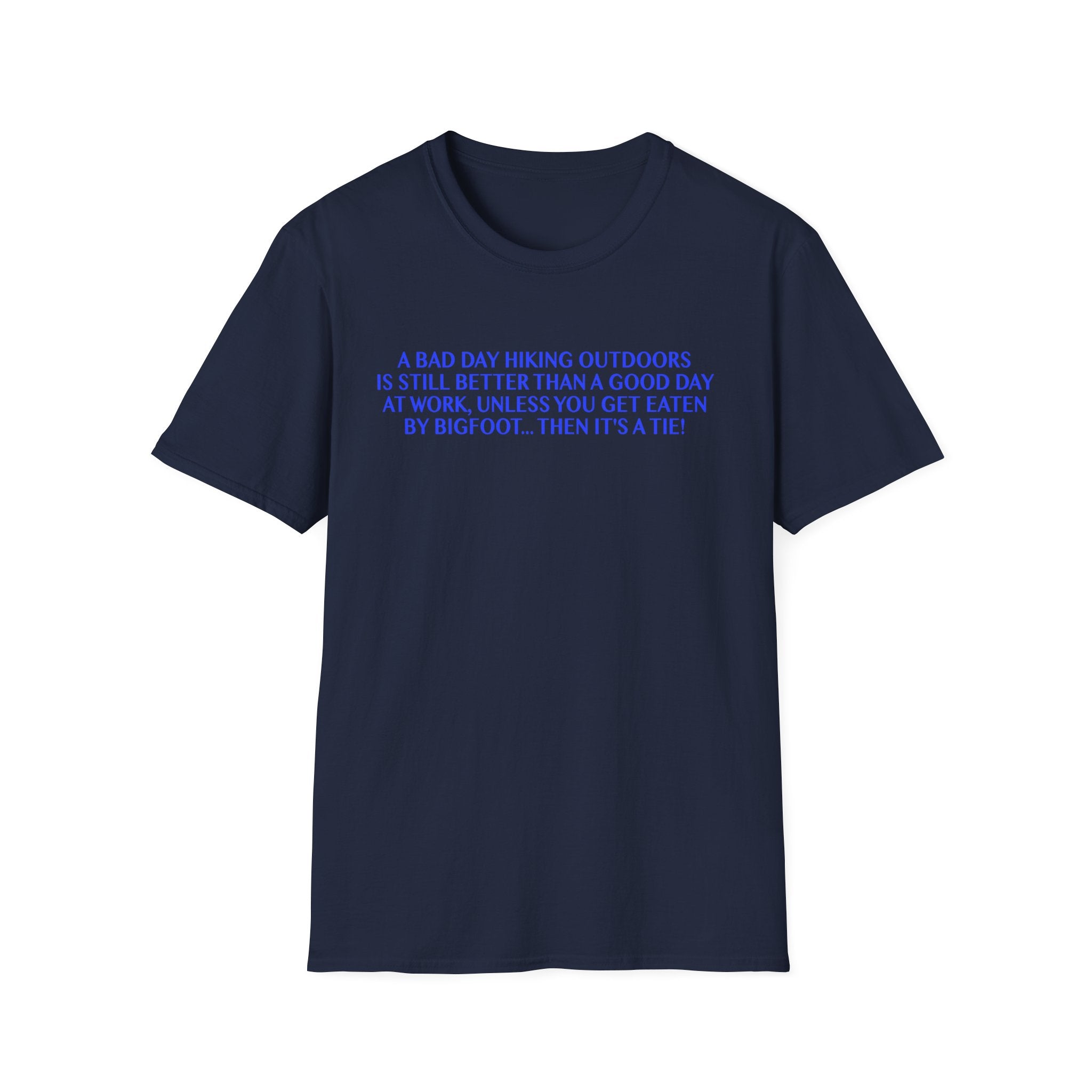 Funny Hiking T-Shirt - A Bad Day Outdoors vs. Bigfoot Tie