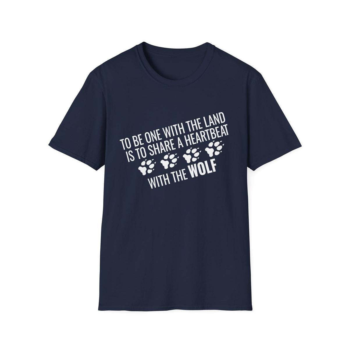 Wolf Paw Print T-Shirt – "To Be One With The Land Is To Share A Heartbeat With The Wolf"