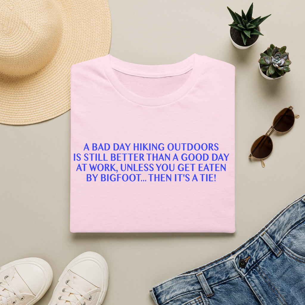 Funny Hiking T-Shirt - A Bad Day Outdoors vs. Bigfoot Tie
