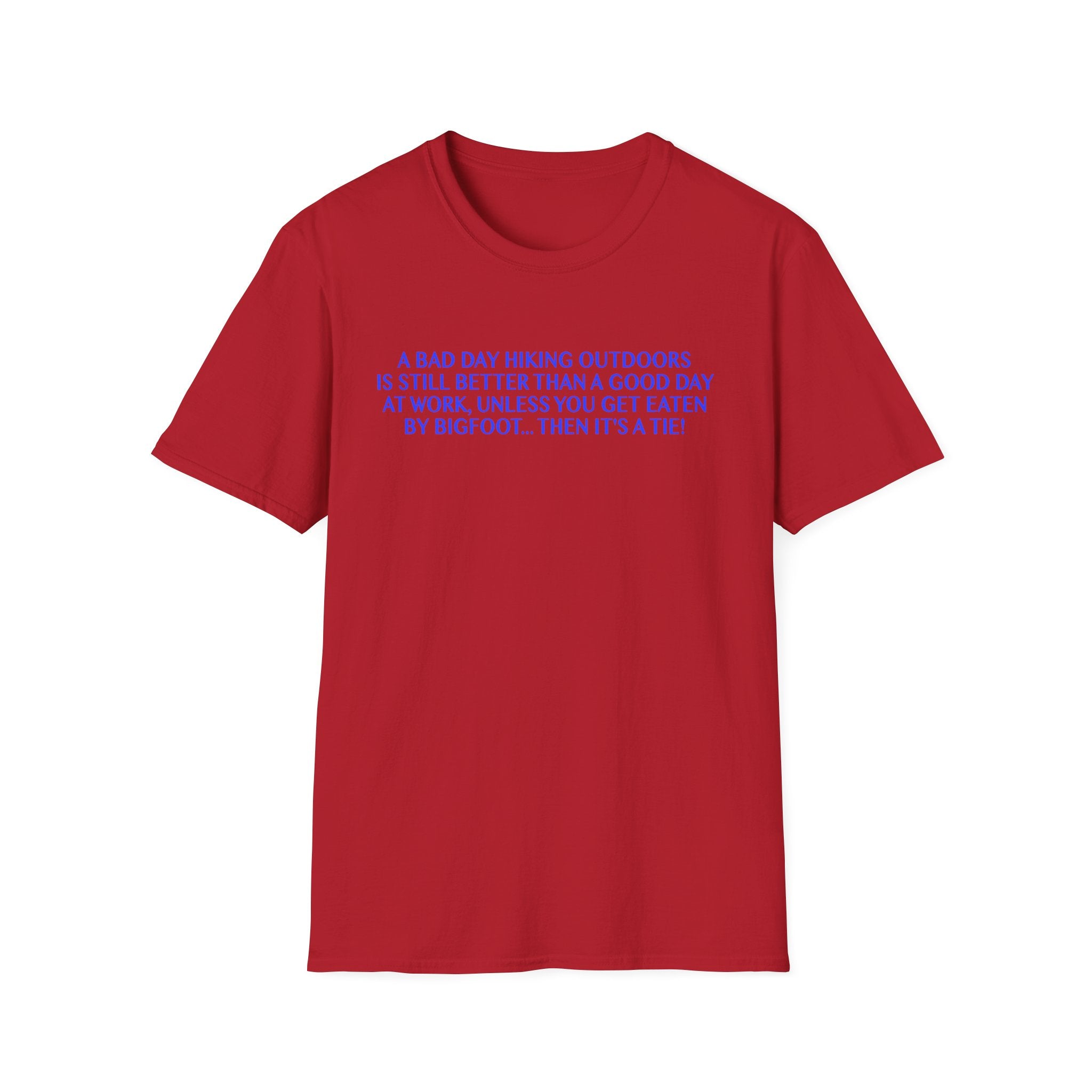 Funny Hiking T-Shirt - A Bad Day Outdoors vs. Bigfoot Tie