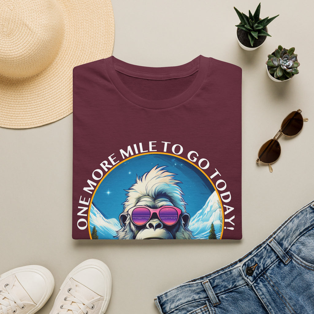 Bigfoot Hiking T-Shirt — "One More Mile To Go Today! - Then Playtime!"