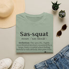 Sas‑Squat Definition T-Shirt — Funny Bigfoot Dictionary Tee