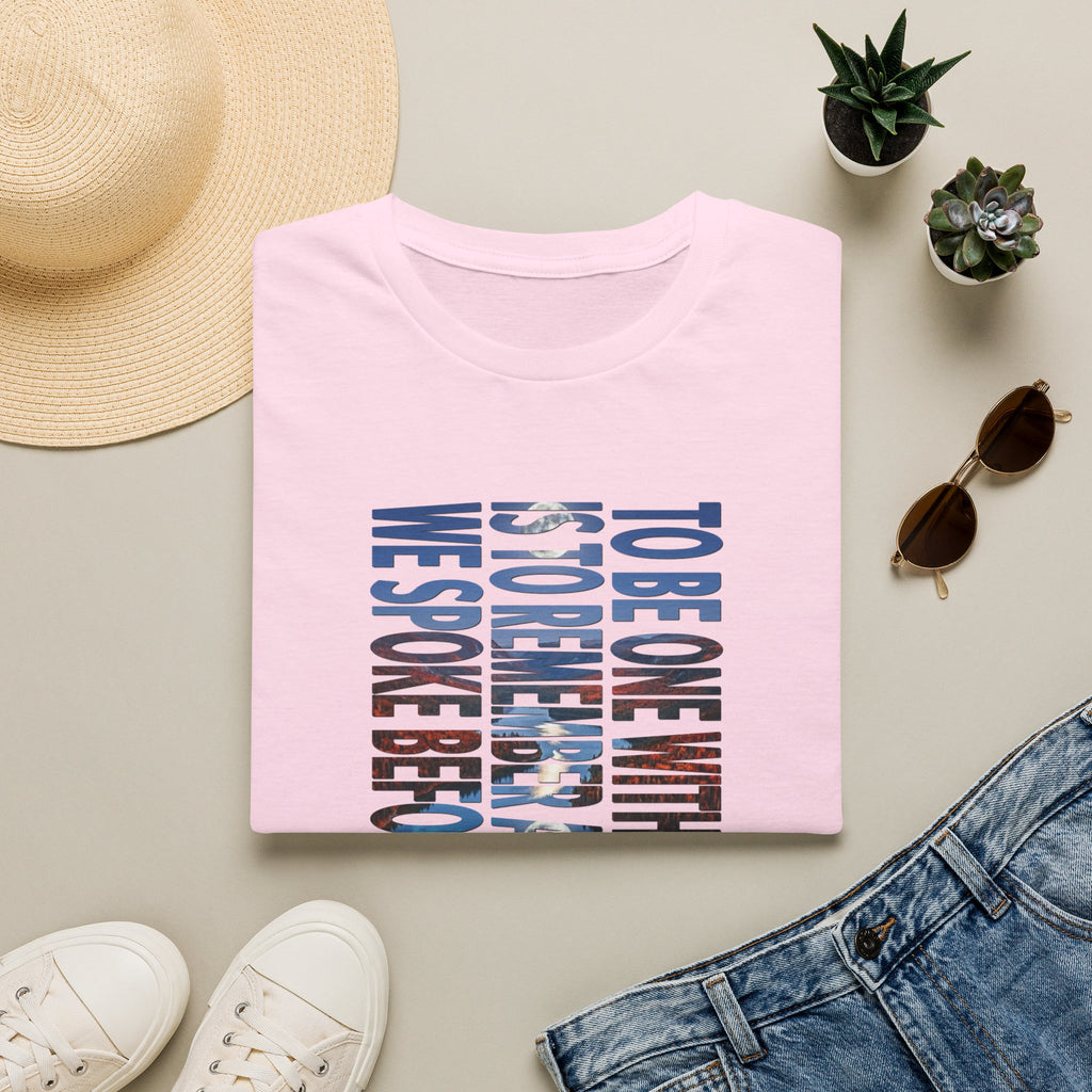 T-Shirt — "To Be One With The Land" Love Outdoors!