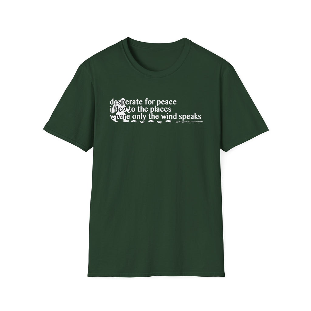 T-Shirt — "Desperate for Peace" Minimalist Text "Bigfoot" Tee