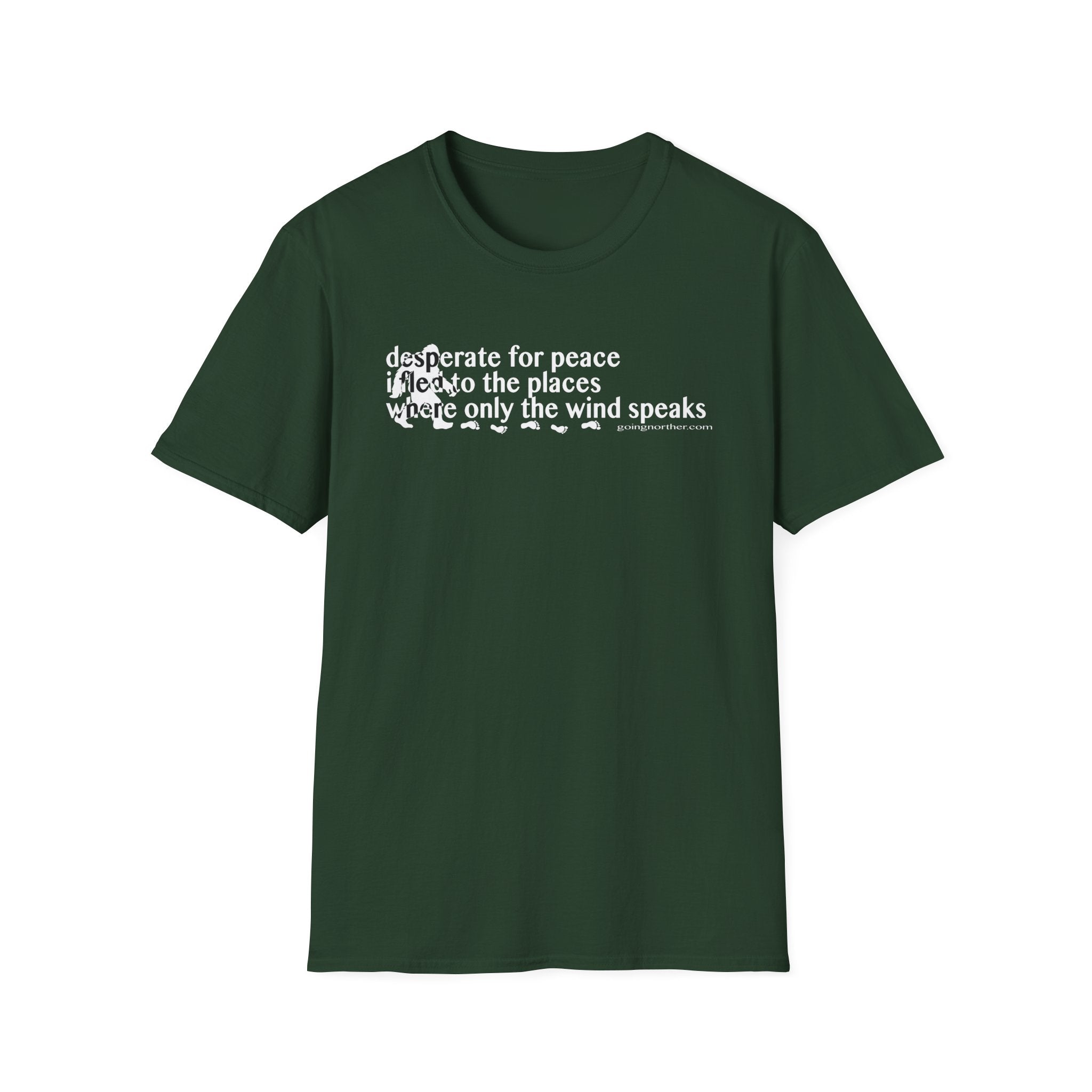 T-Shirt — "Desperate for Peace" Minimalist Text "Bigfoot" Tee