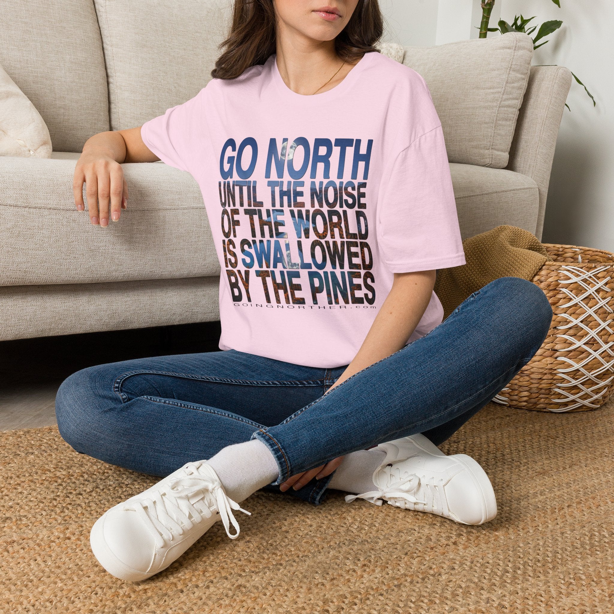 Go North T-Shirt — "Go North Until the Noise of the World Is Swallowed by the Pines" Adventure Tee