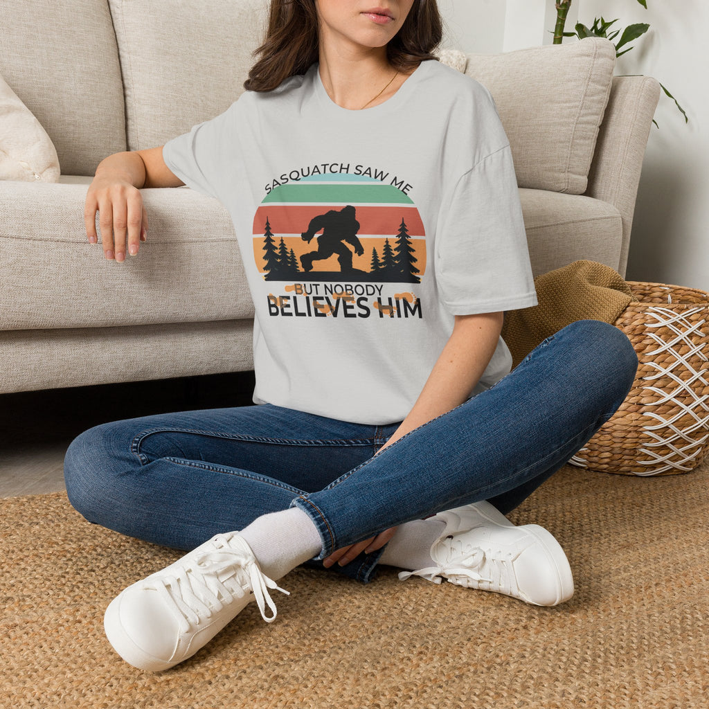 Sasquatch Saw Me - But Nobody Believes Him T-Shirt
