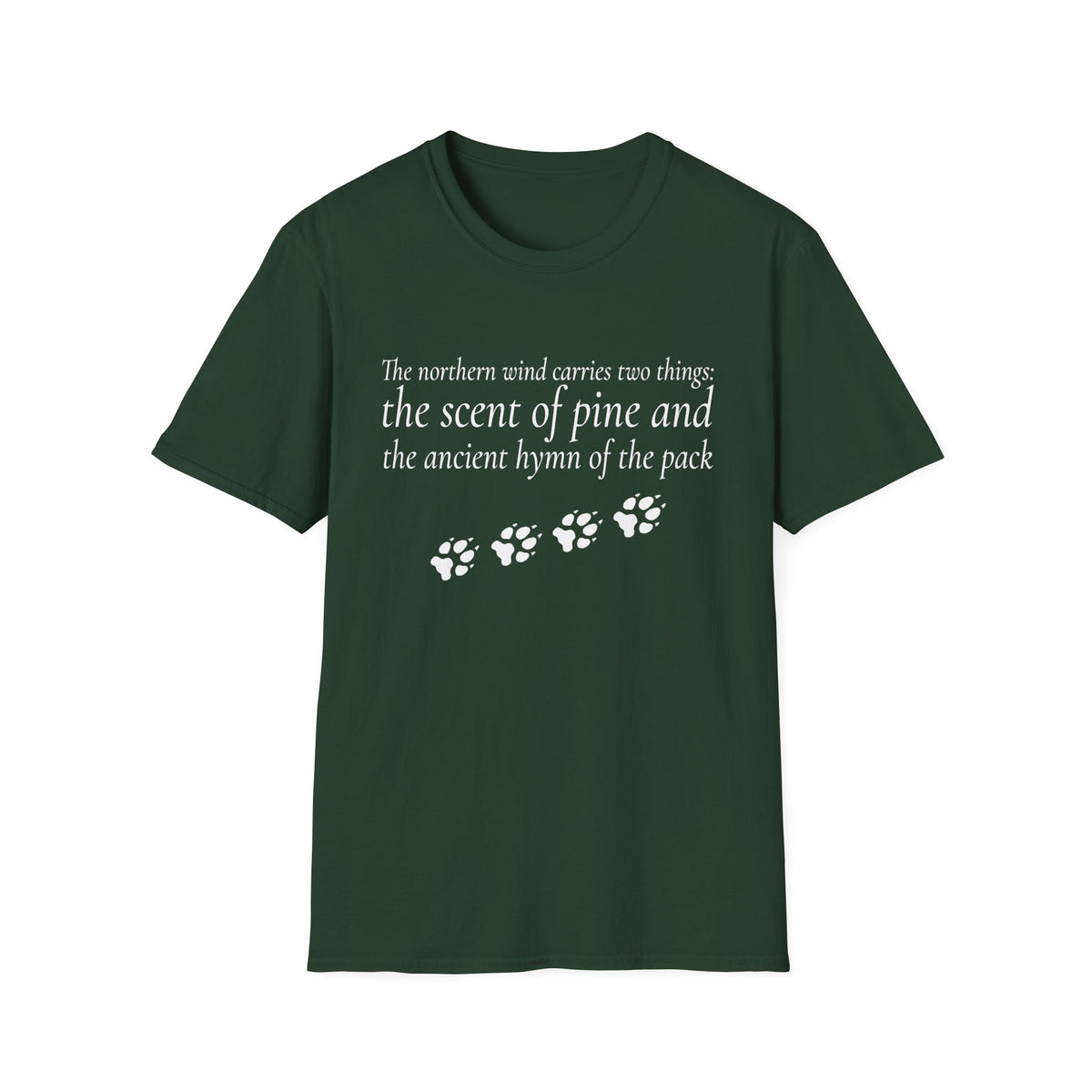 Pine & Pack Wolf Pack Tee — 'The northern wind carries two things' Paw Print Shirt