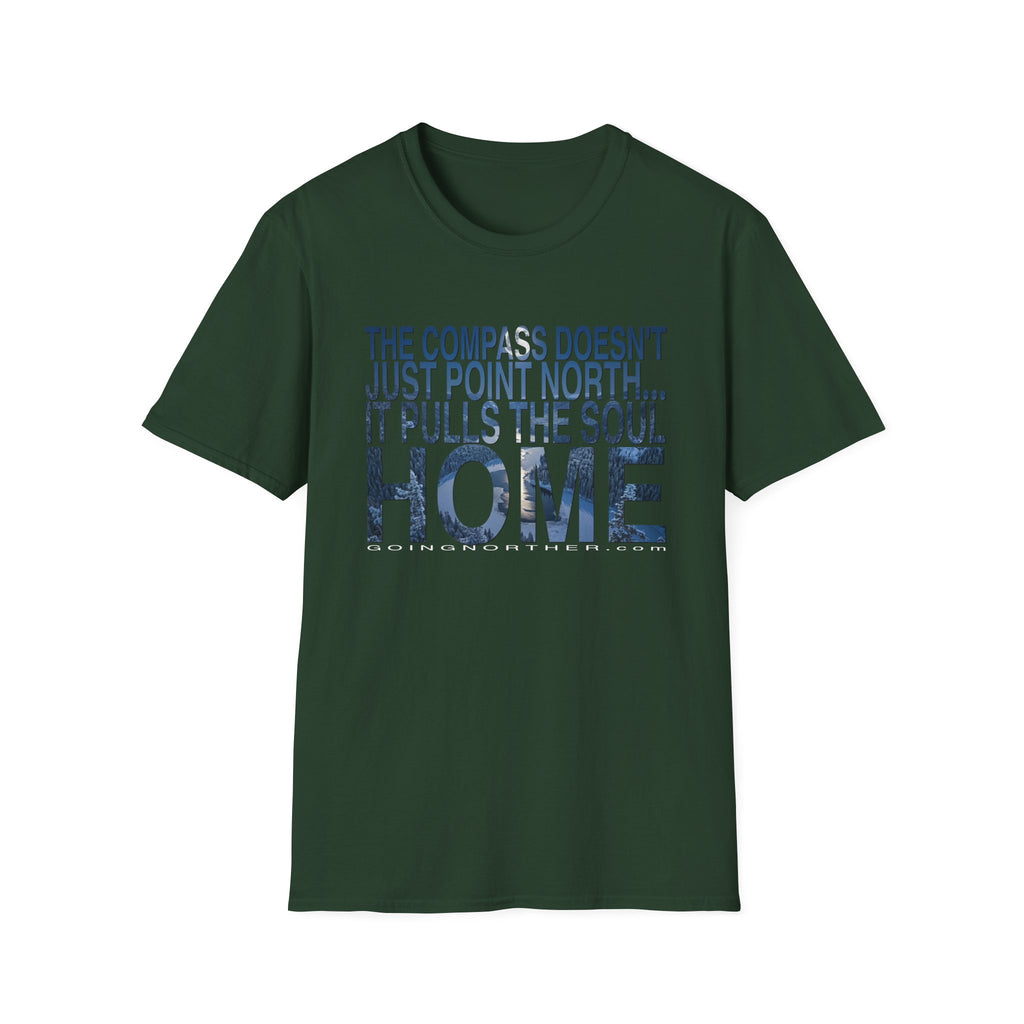 T-Shirt — "The Compass Doesn't Just Point North... It Pulls the Soul Home" Inspirational Tee