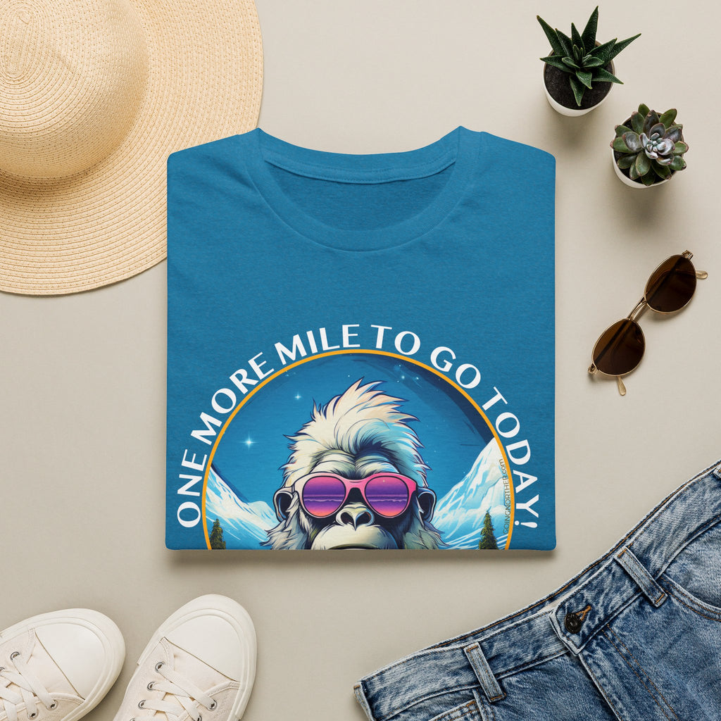 Bigfoot Hiking T-Shirt — "One More Mile To Go Today! - Then Playtime!"