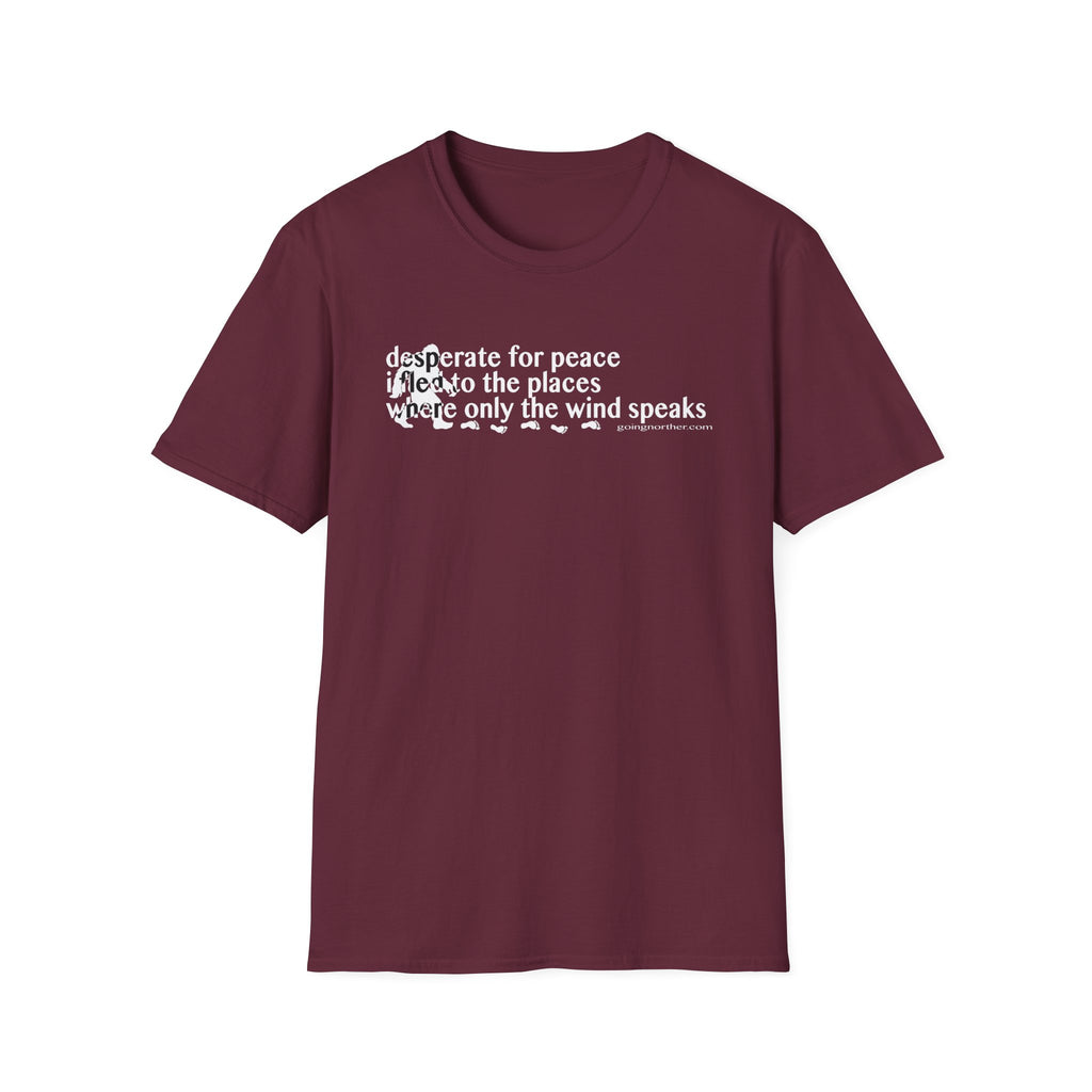 T-Shirt — "Desperate for Peace" Minimalist Text "Bigfoot" Tee