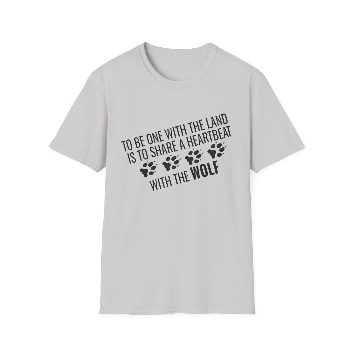 Wolf Paw Print T-Shirt – "To Be One With The Land Is To Share A Heartbeat With The Wolf"